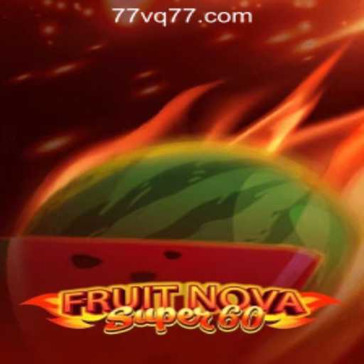 Exploring FruitNovaSuper60: The Thrilling Casino Game Experience in Brazil