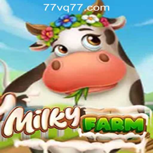 Exploring MilkyFarm: A Captivating Agricultural Adventure