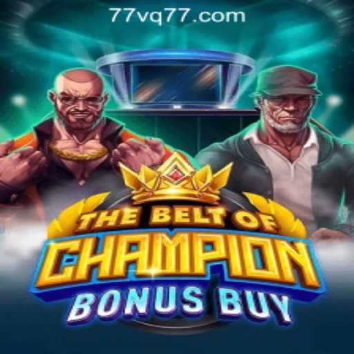 Discovering TheBeltOfChampionBonusBuy: An Epic Gaming Adventure